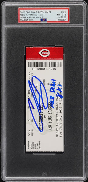 CHASE BURNS SIGNED MLB DEBUT TICKET 6/24/25 CINCINNATI REDS YANKEES PSA AUTO 10