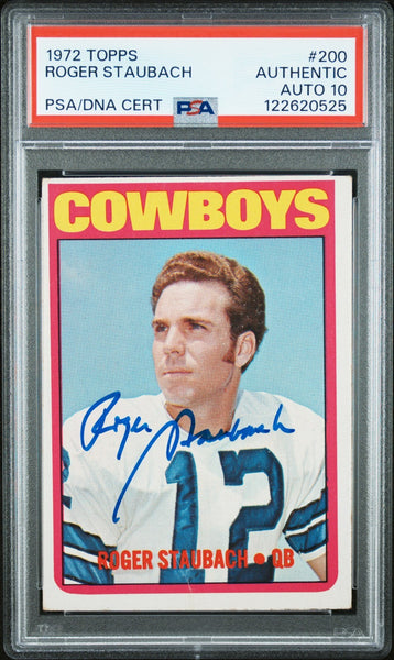 ROGER STAUBACH AUTOGRAPHED 1972 TOPPS ROOKIE CARD RC #200 PSA GEM AUTO 10