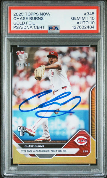 CHASE BURNS SIGNED 2025 TOPPS NOW CALL UP GOLD FOIL /50 GEM MINT PSA 10 AUTO 10