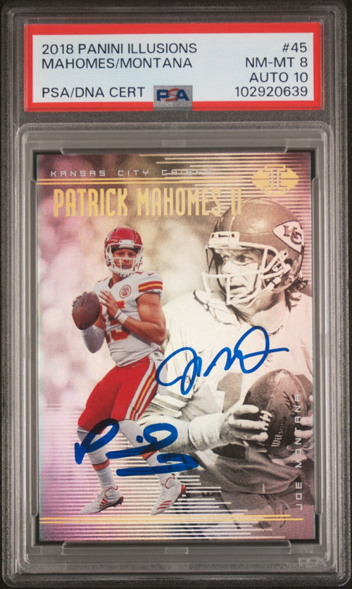 PATRICK MAHOMES & JOE MONTANA SIGNED 2018 PANINI ILLUSIONS #45 PSA 8 AUTO 10