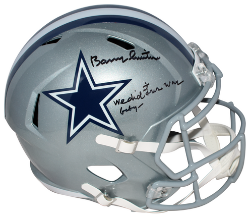 BARRY SWITZER SIGNED DALLAS COWBOYS FULL SIZE HELMET W/ WE DID IT OUR WAY BABY