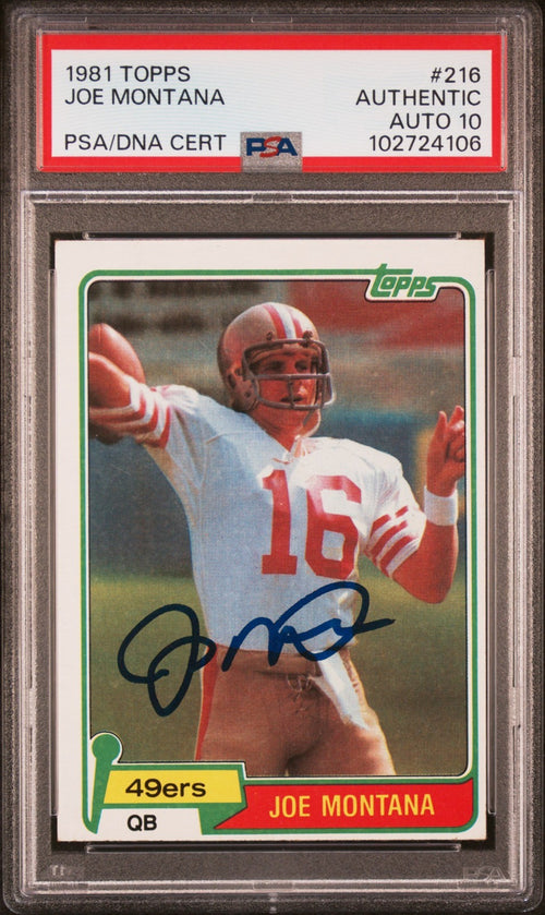 JOE MONTANA SIGNED 1981 TOPPS ROOKIE CARD RC #216 PSA AUTO 10