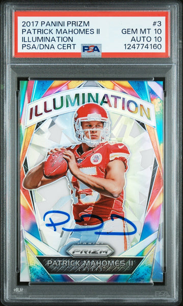 PATRICK MAHOMES SIGNED 2017 PANINI PRIZM ILLUMINATION RC PSA GEM 10 AUTO 10