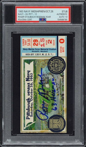 ROGER STAUBACH SIGNED 1963 NAVY MIDSHIPMEN TICKET PSA AUTO 10 W/ 63 HEISMAN
