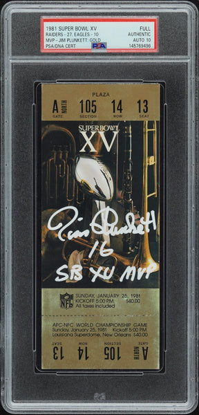 JIM PLUNKETT SIGNED 1981 SUPER BOWL XV 15 TICKET OAKLAND RAIDERS PSA AUTO 10