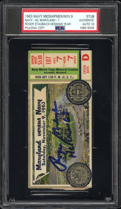 ROGER STAUBACH SIGNED 1963 NAVY MIDSHIPMEN TICKET PSA AUTO 10 W/ HEISMAN 63