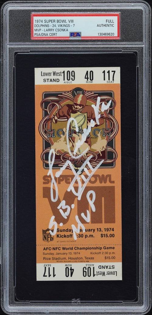 LARRY CSONKA SIGNED 1974 SUPER BOWL VIII 8 TICKET MIAMI DOLPHINS VIKINGS PSA