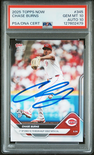CHASE BURNS SIGNED 2025 TOPPS NOW 1ST CALL UP #345 GEM MINT PSA 10 AUTO 10