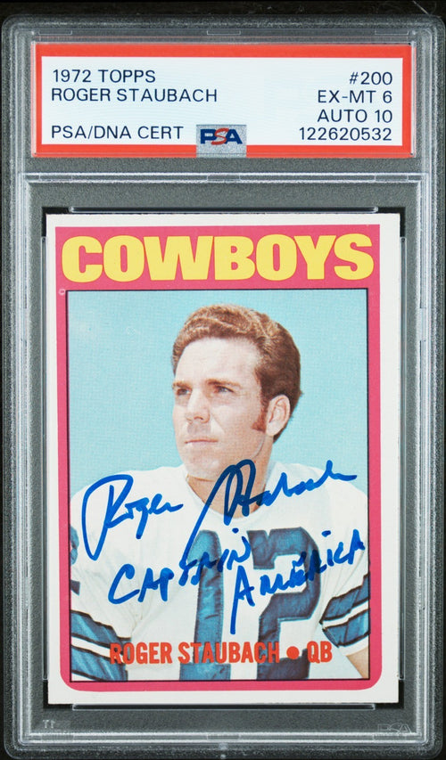 ROGER STAUBACH SIGNED 1972 TOPPS ROOKIE CARD #200 CAPTAIN AMERICA PSA 6 AUTO 10