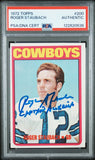 ROGER STAUBACH SIGNED 1972 TOPPS ROOKIE CARD RC #200 AUTO PSA W/ CAPTAIN AMERICA