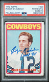 ROGER STAUBACH SIGNED 1972 TOPPS ROOKIE CARD RC #200 HOF 85 PSA GEM AUTO 10